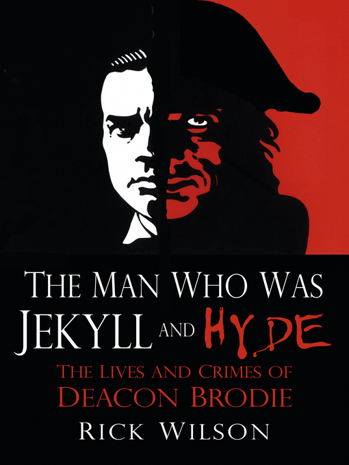Title details for The Man Who Was Jekyll and Hyde by Rick Wilson - Available